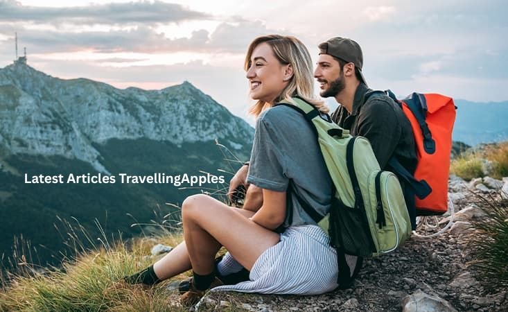 Latest Articles TravellingApples Comprehensive Guide